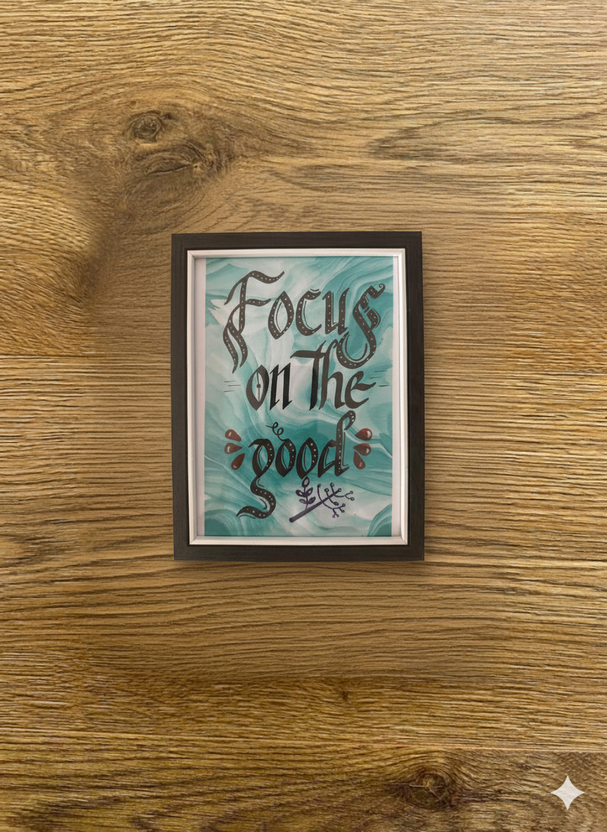 Wall Motovational Frame - Focus on the good