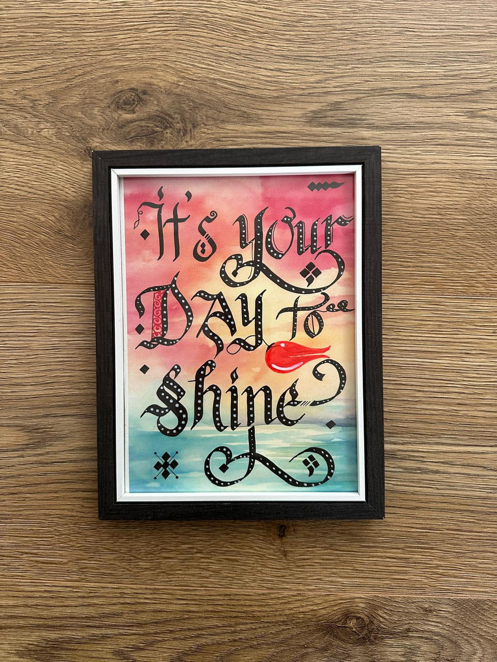 Wall Motovational Frame - It's Your Day to Shine