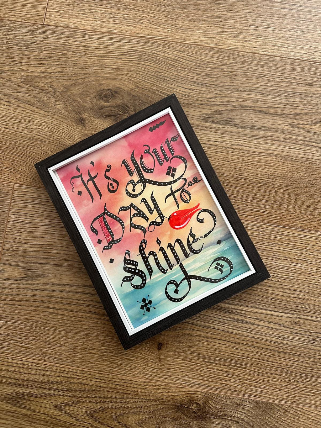 Wall Motovational Frame - It's Your Day to Shine