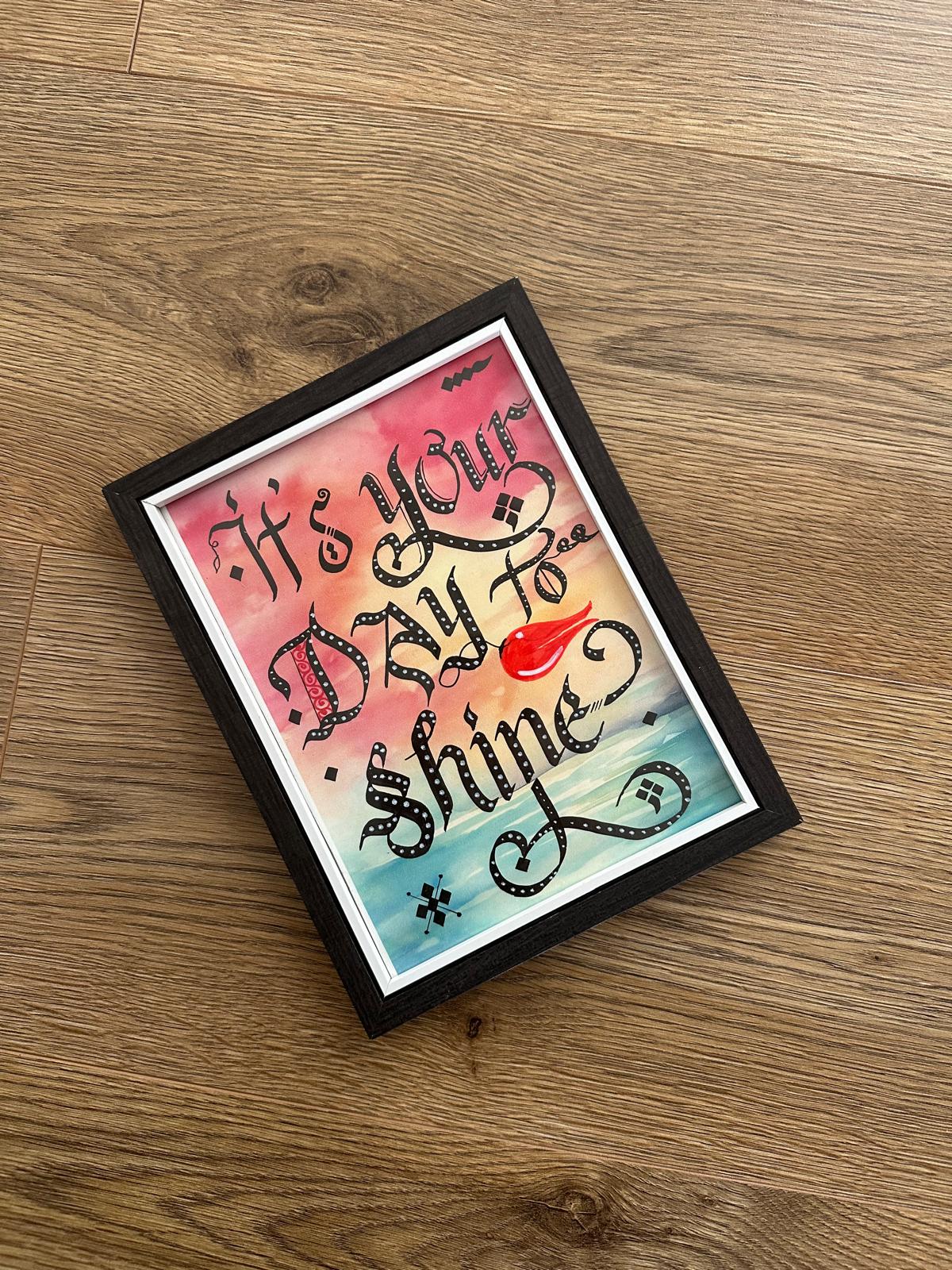 Wall Motovational Frame - It's Your Day to Shine
